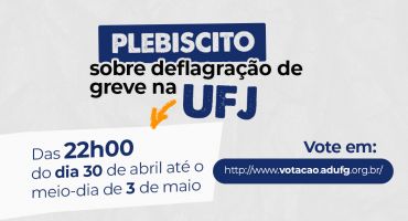 Decisão sobre deflagração de greve na UFJ será feita por meio de plebiscito eletrônico