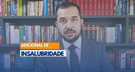 Advogado explica as condições para solicitar adicional por insalubridade