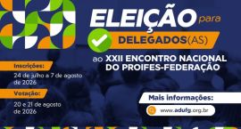 Eleição para delegados(as) ao XXII Encontro Nacional do Proifes-Federação