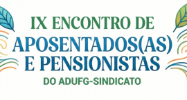 IX Encontro de Aposentados(as) e Pensionistas
