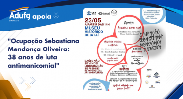 Notícias - Adufg-Sindicato apoia evento da UFJ em alusão aos 38 anos da Luta Antimanicomial 