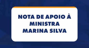 Notícias - Adufg Sindicato manifesta nota de apoio contra aos ataques sofridos pela Ministra do Meio Ambiente Marina Silva