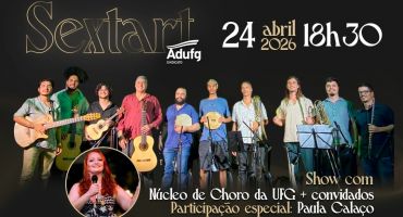 Notícias - Adufg-Sindicato promove nova edição do Sextart com choro e samba ao vivo em 24 de abril