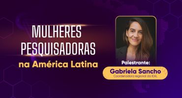 Adufg-Sindicato promove palestra “Mulheres Pesquisadoras na América Latina” com Gabriela Sancho