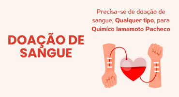 Adufg-Sindicato solicita doação de sangue para a sindicalizada Quimíco Iamamoto Pacheco
