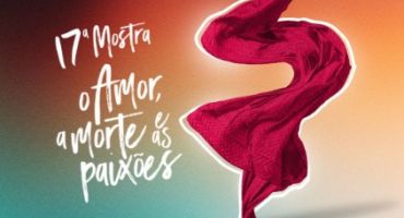 Notícias - Com o apoio do Adufg-Sindicato, Mostra O Amor, a Morte e as Paixões chega à 17ª edição com programação gratuita em Goiânia