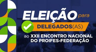 Notícias - Inscrições abertas para delegação do Adufg-Sindicato no XXII Encontro Nacional do Proifes-Federação