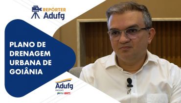 UFG participa da criação do Plano Diretor de Drenagem Urbana de Goiânia