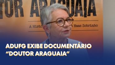Adufg exibe documentário “Doutor Araguaia” e resgata a história de herói da Guerrilha do Araguaia