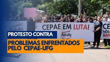 Com apoio do Adufg-Sindicato, docentes, servidores e estudantes protestam contra problemas no Cepae