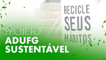 Projeto Adufg Sustentável