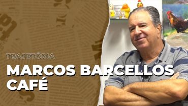 Paixão por avicultura e participação na criação do curso de zootecnia: Conheça Marcos Barcellos Café