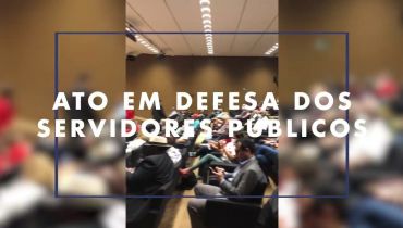 Adufg-Sindicato marca presença em ato em defesa dos servidores públicos, em Brasília