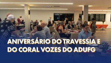 Grupo Travessia e Coral Vozes do Adufg celebram 14 anos de história
