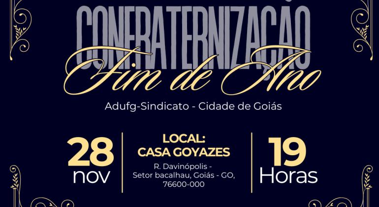A confraternização de fim de ano do Adufg-Sindicato na Cidade de Goiás, vem aí