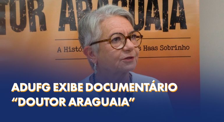 Adufg exibe documentário “Doutor Araguaia” com história de heroi da Guerrilha do Araguaia