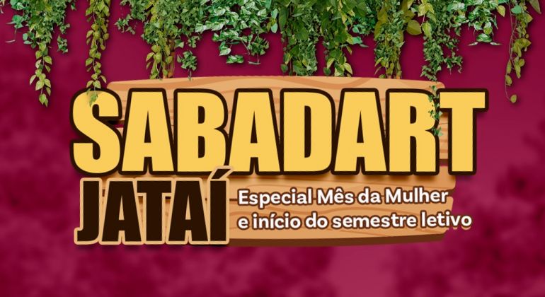 Adufg promove Sabadart Especial do Mês da Mulher e marca início do semestre em Jataí no dia 14 de março