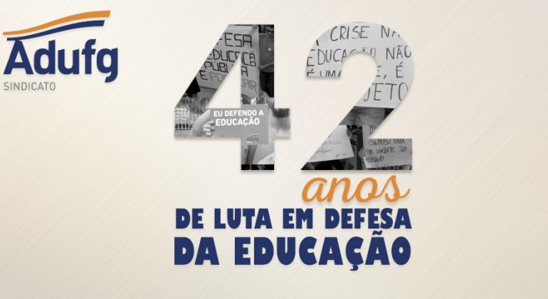 Adufg-Sindicato celebra 42 anos de lutas e conquistas