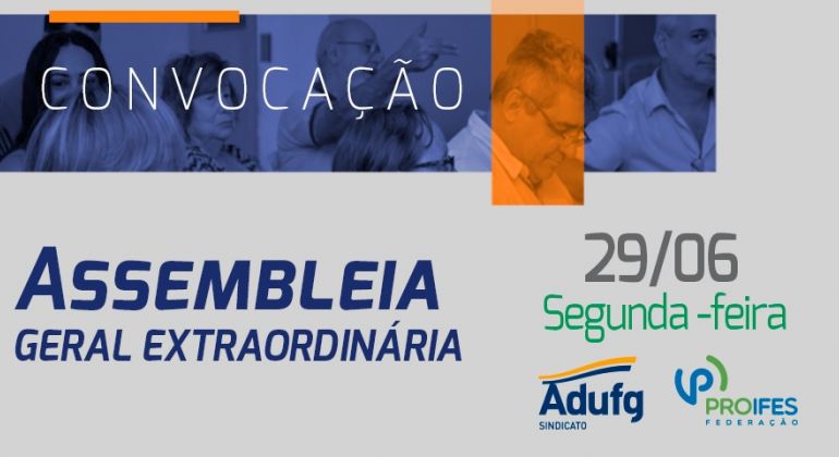 Adufg-Sindicato promove Assembleia Geral Extraordinária na próxima segunda-feira (29)