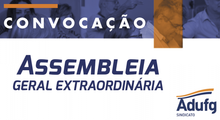 Adufg-Sindicato promove Assembleia Geral Extraordinária nesta sexta-feira (13)