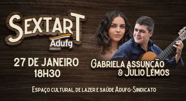 Adufg-Sindicato promove nova edição do Sextart na última sexta-feira do mês (27/01)