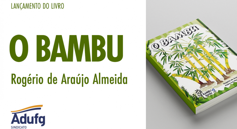 Adufg-Sindicato recebe lançamento do livro “Bambu”