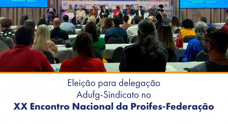 Candidatos à delegação do Adufg-Sindicato defendem participação no XX Encontro Nacional da Proifes-Federação