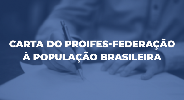Carta do PROIFES-Federação à população brasileira