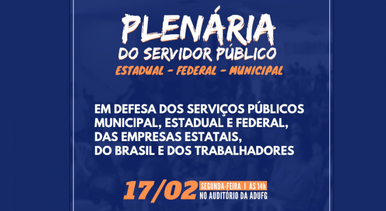 Com foco na defesa dos serviços públicos do Brasil, entidades realizam plenária na próxima segunda-feira