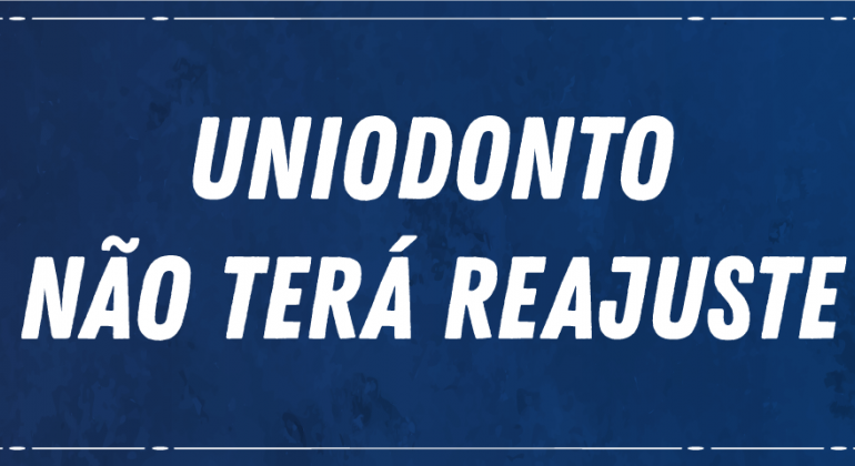 Contrato da Uniodonto é renovado sem reajuste de mensalidade