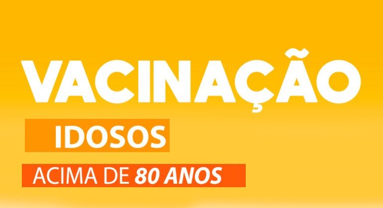 Covid-19: SMS vacina idosos a partir de 80 anos nesta sexta e sábado