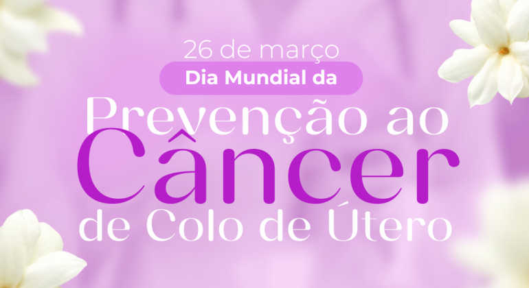 Dia Mundial da Prevenção ao Câncer de Colo de Útero: causas, sintomas e formas de prevenção