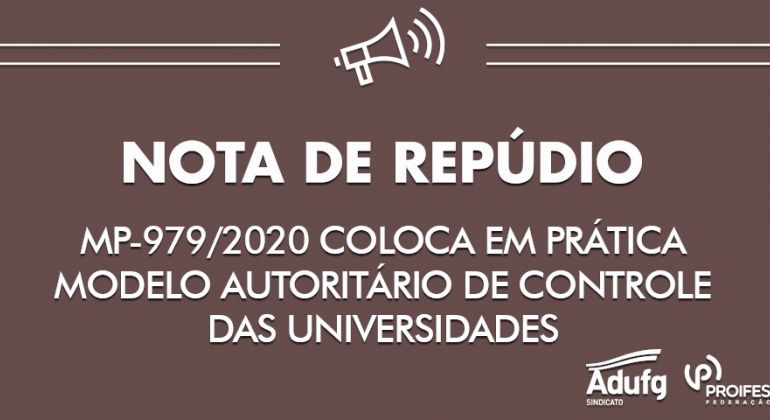 Diretoria do Adufg divulga nota de repúdio contra MP que permite a Weintraub escolher reitores de universidades federais