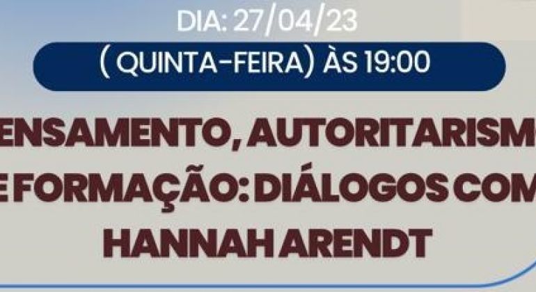 FE/UFG promove conferência “Pensamento, Autoritarismo e Formação: diálogos com Hanna Arendt”