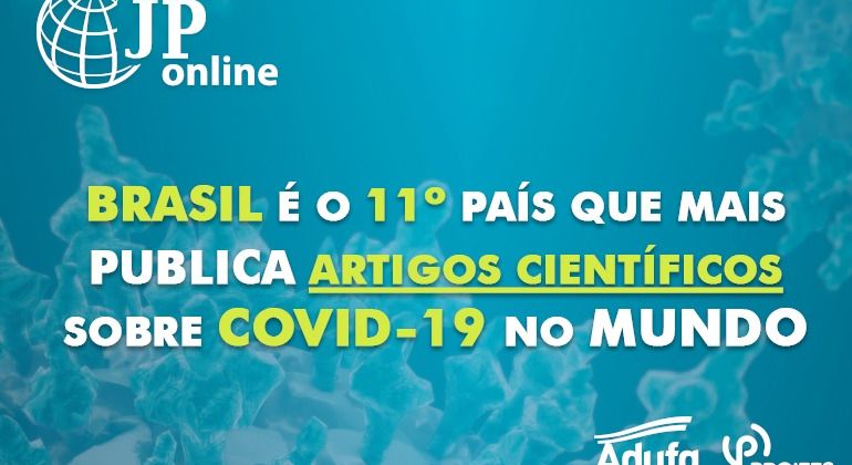 (JP Online): Brasil é o 11º país que mais publica artigos científicos sobre Covid-19 no mundo