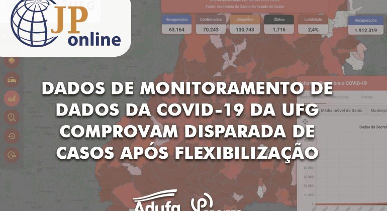JP Online: Dados de monitoramento de dados da Covid-19 da UFG comprovam disparada de casos após flexibilização