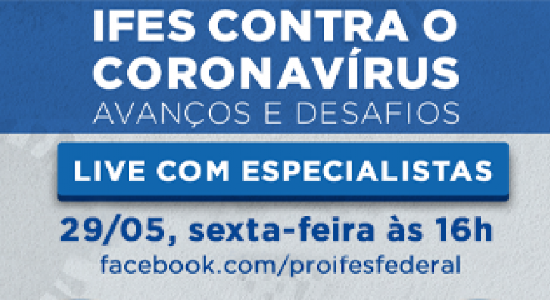 PROIFES debate cenários, perspectivas e simulações da Covid-19 em live nesta sexta-feira (29)