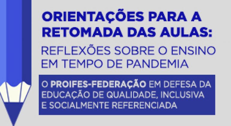 PROIFES-Federação lança documento com orientações e reflexões para o retorno às aulas