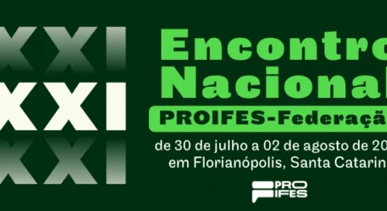 PROIFES realiza XXI Encontro Nacional em Florianópolis, de 30 de julho a 2 de agosto
