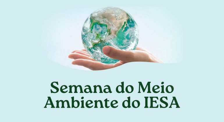 Semana do Meio Ambiente do IESA começa na próxima segunda-feira (05/06)