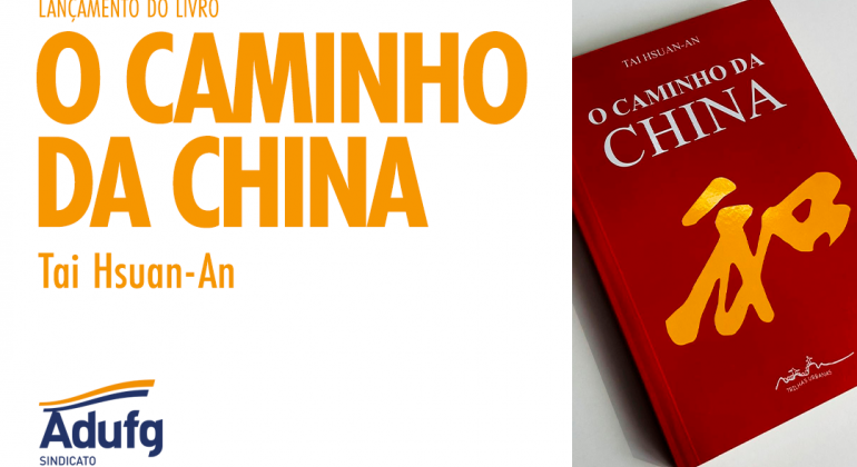 Tai Hsuan-An lança seu livro sobre história e ascensão política e econômica da China, no dia 23 de outubro, no Adufg-Sindicato