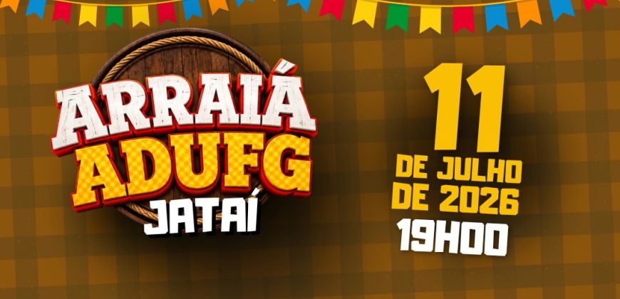 Arraiá do Adufg-Sindicato em Jataí
